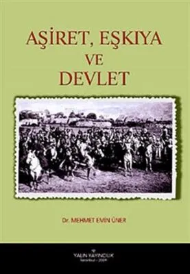 Aşiret, Eşkiya ve Devlet
