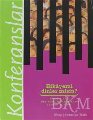 Hikayemi Dinler misin? Tanıklıklarla Türkiye’de İnsan Hakları ve Sivil Toplum- Konferanslar
