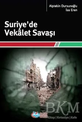 Suriye’de Vekalet Savaşı