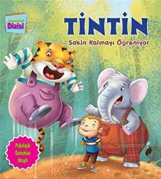 Tintin Sakin Kalmayı Öğreniyor