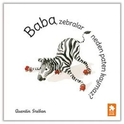Baba Zebralar Neden Paten Kaymaz?