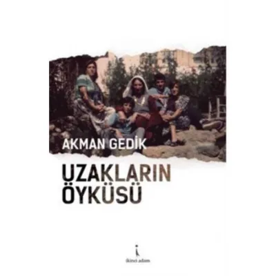 Uzakların Öyküsü