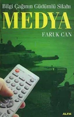 Medya Bilgi Çağının Güdümlü Silahı