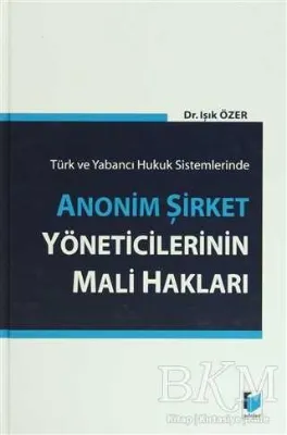 Anonim Şirket Yöneticilerinin Mali Hakları
