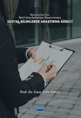 İletişimciler İçin Teklif Hazırlamaktan Raporlamaya Sosyal Bilimlerde Araştırma Süreci