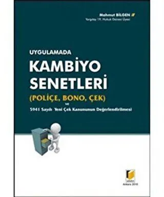 Uygulamada Kambiyo Senetleri Poliçe, Bono, Çek