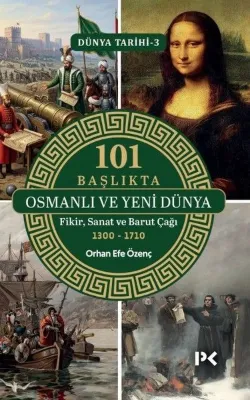 101 Başlıkta Osmanlı ve Yeni Dünya