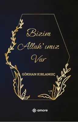 Bizim Allah'ımız Var
