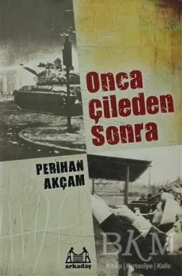 Onca Çileden Sonra