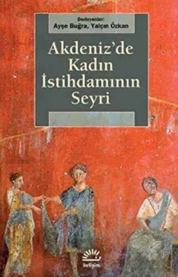 Akdeniz`de Kadın İstihdamının Seyri