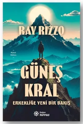 Güneş Kral - Erkekliğe Yeni Bir Bakış
