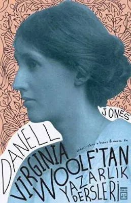 Virginia Woolf`tan Yazarlık Dersleri