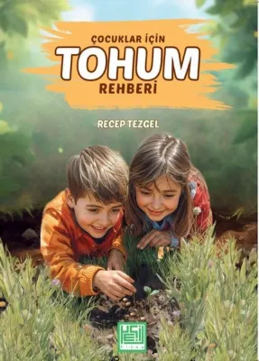 Çocuklar İçin Tohum Rehberi