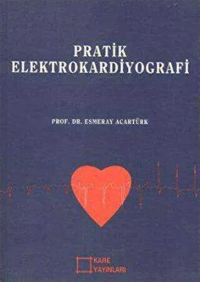 Pratik Elektrokardiyografi
