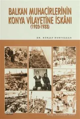 Balkan Muhacirlerinin Konya Vilayetine İskanı