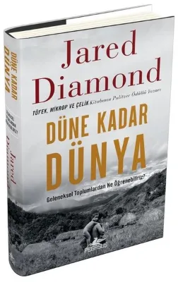 Düne Kadar Dünya-Geleneksel Toplumlardan Ne Öğrenebiliriz?