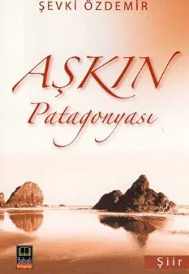 Aşkın Patagonyası
