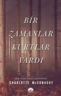 Bir Zamanlar Kurtlar Vardı