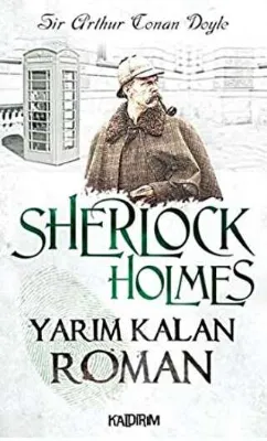 Yarım Kalan Roman - Sherlock Holmes