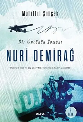 Bir Öncünün Romanı: Nuri Demirağ