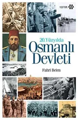 20. YÜZYILDA OSMANLI DEVLETİ