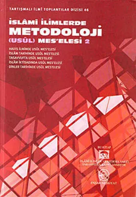 İslami İlimlerde Metodoloji Usul Mes’elesi 2
