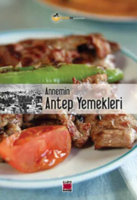 Annemin Antep Yemekleri